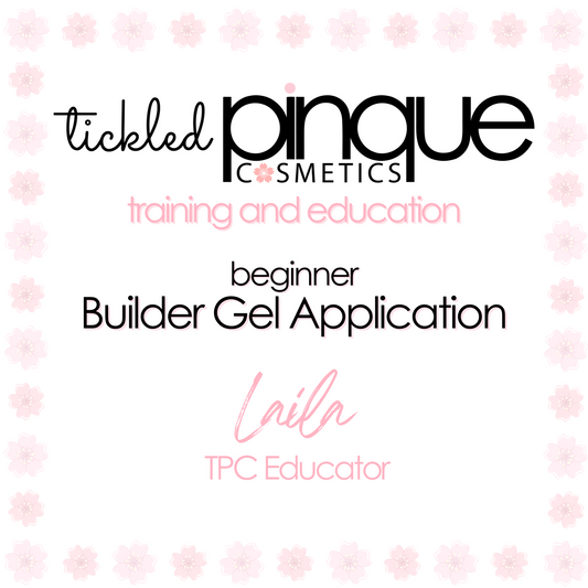 E-Class • Builder Gel Application • TPC Educator Laila